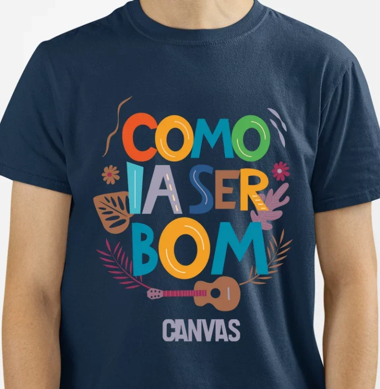 Camiseta Como Ia Ser Bom • Canvas